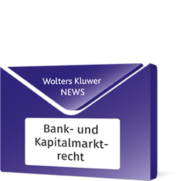 News Bank Und Kapitalmarktrecht Bankrecht Darlehens Burgschaftsrecht Wirtschaftsrecht Rechtsgebiete Wolters Kluwer Online Shop