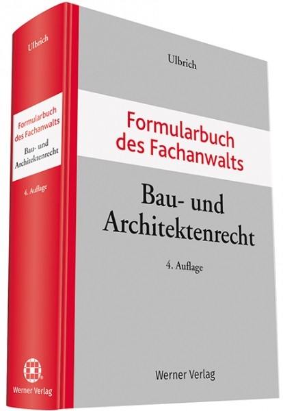 Formularbuch Des Fachanwalts Bau Und Architektenrecht 4 Auflage