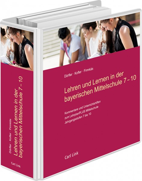 Lehren und Lernen in der bayerischen Mittelschule 7-10