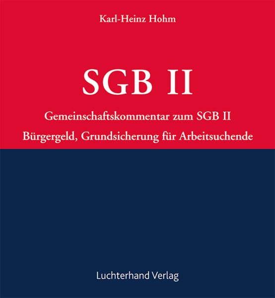 Gemeinschaftskommentar zum Sozialgesetzbuch Zweites Buch (GK-SGB II)