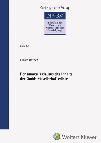 Der numerus clausus des Inhalts der GmbH-Gesellschafterliste (NotRV 52)