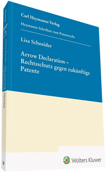 Arrow Declaration - Rechtsschutz gegen zukünftige Patente (HSP 18)