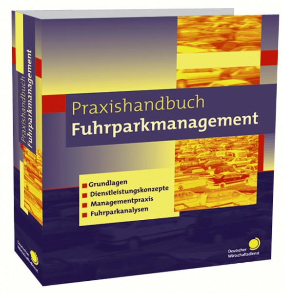 Praxishandbuch Fuhrpark-Management