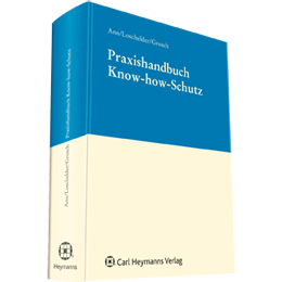 Praxishandbuch Know-how-Schutz